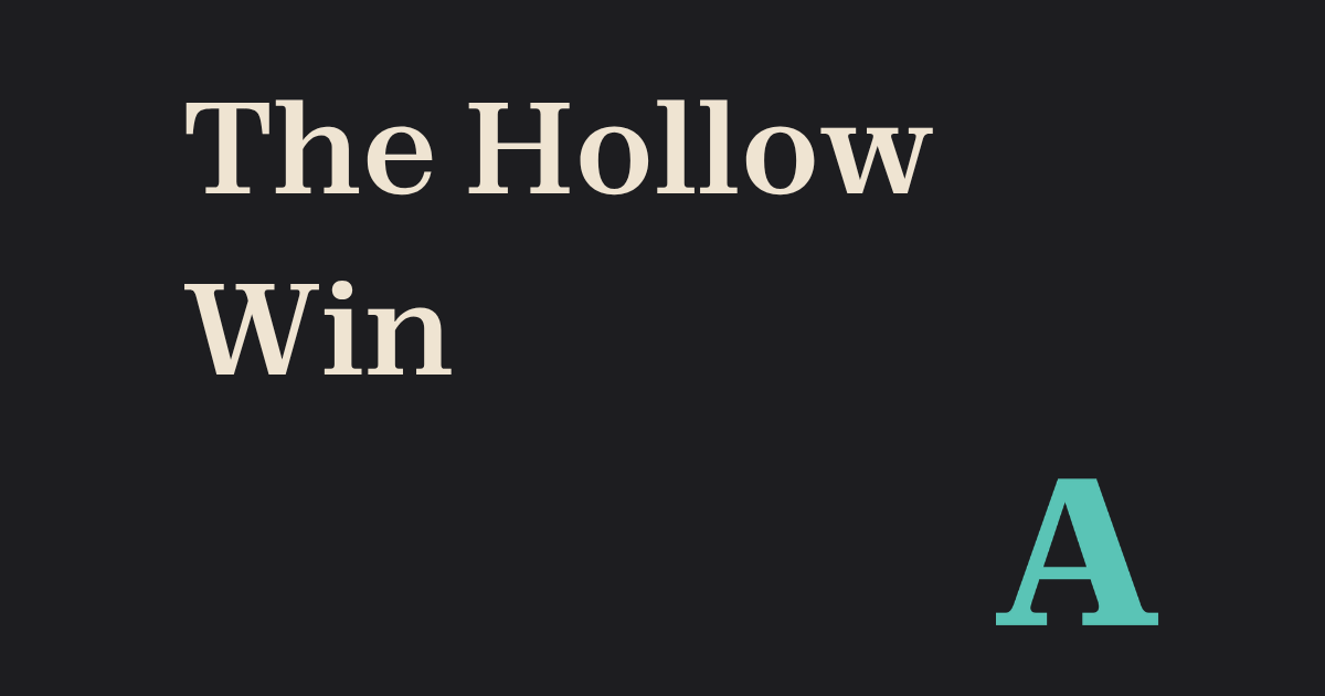 The Hollow Win: What the Climb Costs You by Forty-Seven